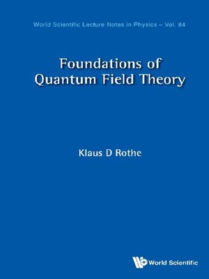 cover image of Foundations of Quantum Field Theory